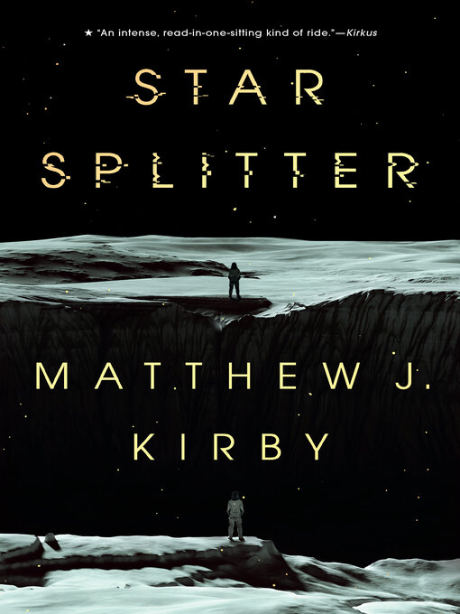 Title details for Star Splitter by Matthew J. Kirby - Available